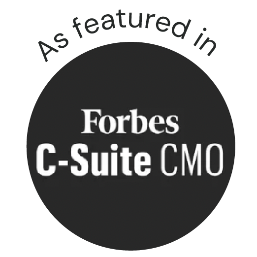 As featured in Forbes C-Suite CMO