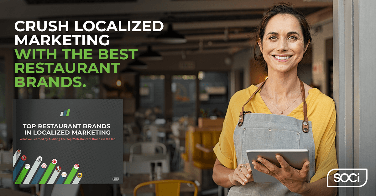What The Largest Restaurant Brands Are Doing to Crush Localized Marketing